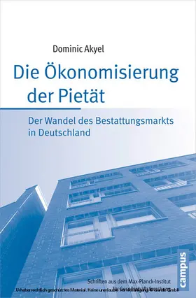 Akyel |  Die Ökonomisierung der Pietät | eBook | Sack Fachmedien