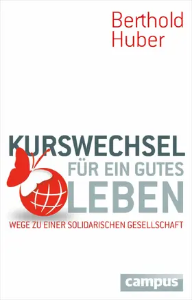Huber |  Kurswechsel für ein gutes Leben | eBook | Sack Fachmedien