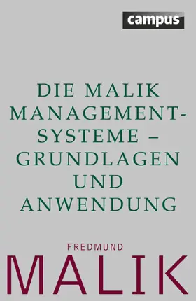 Malik |  Die Malik ManagementSysteme - Grundlagen und Anwendung | eBook | Sack Fachmedien