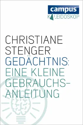 Stenger |  Gedächtnis: Eine kleine Gebrauchsanleitung | eBook | Sack Fachmedien