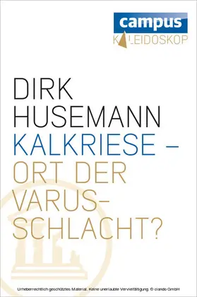 Husemann |  Kalkriese - Ort der Varusschlacht? | eBook | Sack Fachmedien