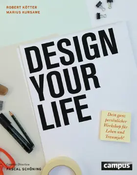 Kötter / Kursawe |  Design Your Life | eBook | Sack Fachmedien
