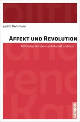 Mohrmann |  Affekt und Revolution | eBook | Sack Fachmedien
