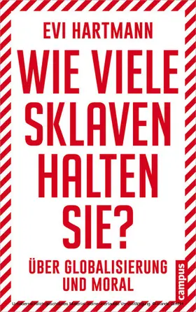 Hartmann |  Wie viele Sklaven halten Sie? | eBook | Sack Fachmedien