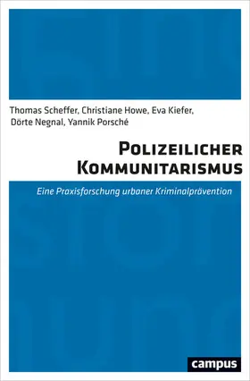 Scheffer / Howe / Kiefer | Polizeilicher Kommunitarismus | E-Book | sack.de