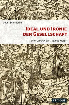 Schmidtke | Ideal und Ironie der Gesellschaft | E-Book | sack.de