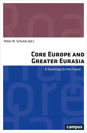 Schulze |  Core Europe and Greater Eurasia | eBook | Sack Fachmedien
