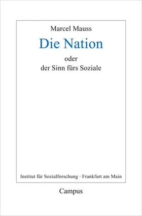 Mauss / Fournier / Terrier |  Die Nation oder Der Sinn fürs Soziale | eBook | Sack Fachmedien