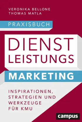 Bellone / Matla |  Praxisbuch Dienstleistungsmarketing | eBook | Sack Fachmedien