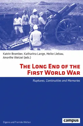 Bromber / Lange / Liebau | The Long End of the First World War | E-Book | sack.de