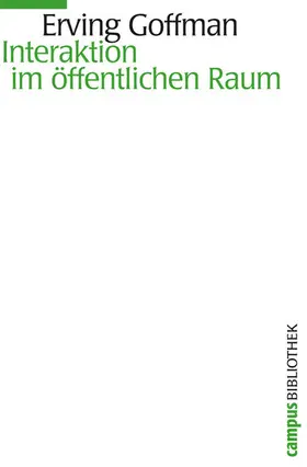 Goffman |  Interaktion im öffentlichen Raum | eBook | Sack Fachmedien