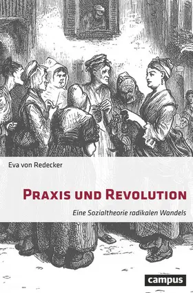 von Redecker |  Praxis und Revolution | eBook | Sack Fachmedien