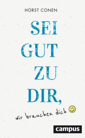 Conen | Sei gut zu dir, wir brauchen dich | E-Book | sack.de