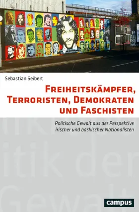 Seibert |  Freiheitskämpfer, Terroristen, Demokraten und Faschisten | eBook | Sack Fachmedien