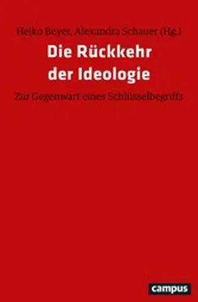 Beyer / Schauer | Die Rückkehr der Ideologie | E-Book | sack.de