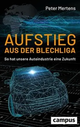 Mertens | Aufstieg aus der Blechliga | E-Book | www2.sack.de