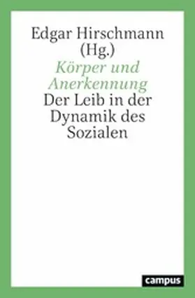 Hirschmann |  Körper und Anerkennung | eBook | Sack Fachmedien