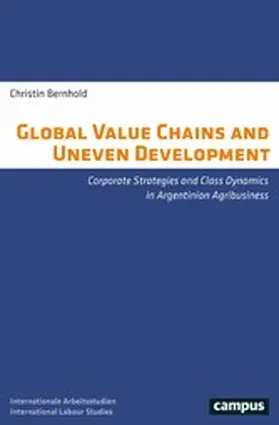 Bernhold | Global Value Chains and Uneven Development | E-Book | www2.sack.de