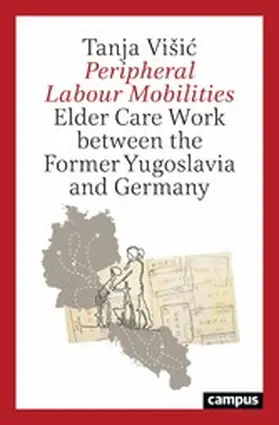 Visic / Vi?i? |  Peripheral Labour Mobilities | eBook | Sack Fachmedien