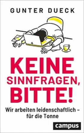 Dueck | Keine Sinnfragen, bitte! | E-Book | www2.sack.de