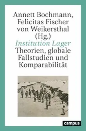 Bochmann / Fischer Von Weikersthal | Institution Lager | E-Book | sack.de