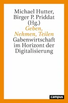 Hutter / Priddat |  Geben, Nehmen, Teilen | eBook | Sack Fachmedien