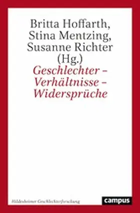 Hoffarth / Mentzing / Richter |  Geschlechter - Verhältnisse - Widersprüche | eBook | Sack Fachmedien