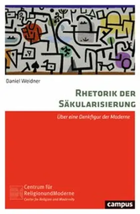 Weidner |  Rhetorik der Säkularisierung | eBook | Sack Fachmedien