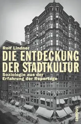 Lindner |  Die Entdeckung der Stadtkultur | eBook | Sack Fachmedien