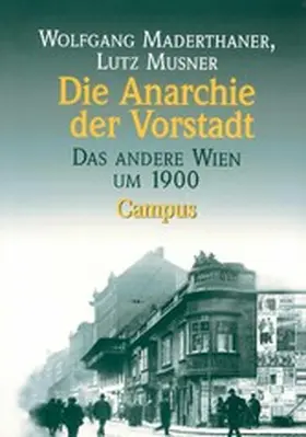 Maderthaner / Musner |  Die Anarchie der Vorstadt | eBook | Sack Fachmedien