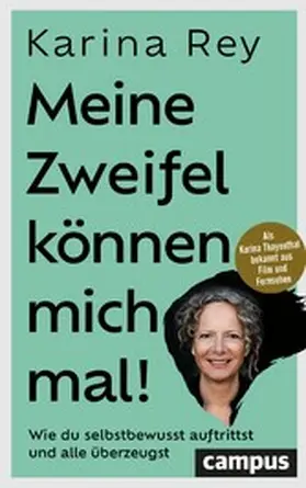 Rey |  Meine Zweifel können mich mal! | eBook | Sack Fachmedien