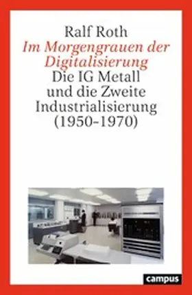 Roth |  Im Morgengrauen der Digitalisierung | eBook | Sack Fachmedien