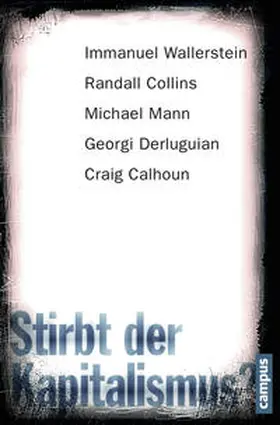 Wallerstein / Collins / Mann |  Stirbt der Kapitalismus? | Buch |  Sack Fachmedien