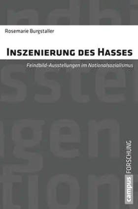 Burgstaller |  Inszenierung des Hasses | Buch |  Sack Fachmedien