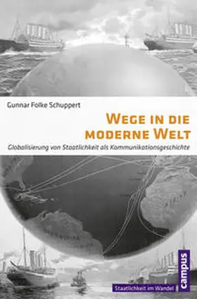 Schuppert |  Wege in die moderne Welt | Buch |  Sack Fachmedien