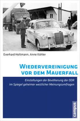 Holtmann |  Wiedervereinigung vor dem Mauerfall | Buch |  Sack Fachmedien