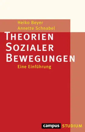 Beyer / Schnabel |  Theorien Sozialer Bewegungen | Buch |  Sack Fachmedien