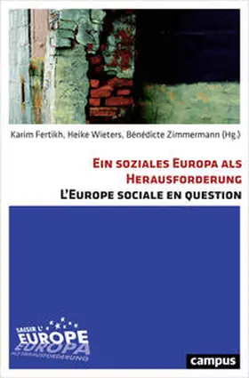 Fertikh / Wieters / Zimmermann |  Ein soziales Europa als Herausforderung. L'Europe sociale en question | Buch |  Sack Fachmedien