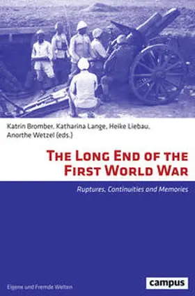 Bromber / Lange / Liebau |  The Long End of the First World War | Buch |  Sack Fachmedien