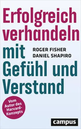 Fisher / Shapiro |  Erfolgreich verhandeln mit Gefühl und Verstand | Buch |  Sack Fachmedien