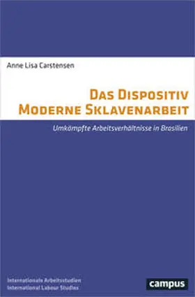 Carstensen |  Das Dispositiv Moderne Sklavenarbeit | Buch |  Sack Fachmedien