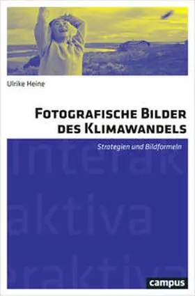 Heine |  Fotografische Bilder des Klimawandels | Buch |  Sack Fachmedien