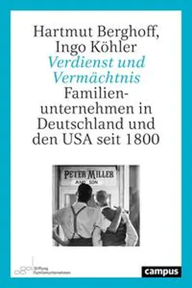 Berghoff / Köhler |  Verdienst und Vermächtnis | Buch |  Sack Fachmedien