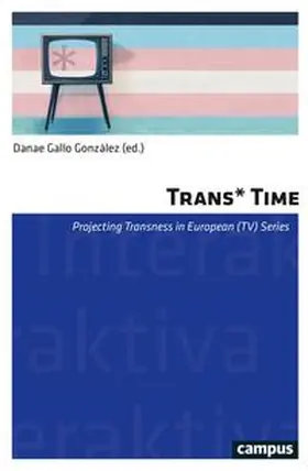 Gallo González |  Trans* Time | Buch |  Sack Fachmedien