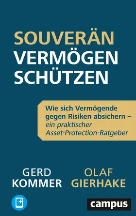 Gierhake / Kommer |  Souverän Vermögen schützen | Buch |  Sack Fachmedien