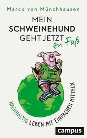 Münchhausen |  Mein Schweinehund geht jetzt zu Fuß | Buch |  Sack Fachmedien