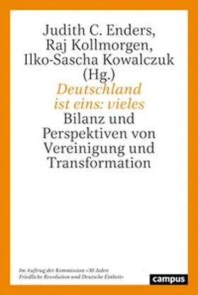 Enders / Kollmorgen / Kowalczuk |  Deutschland ist eins: vieles | Buch |  Sack Fachmedien