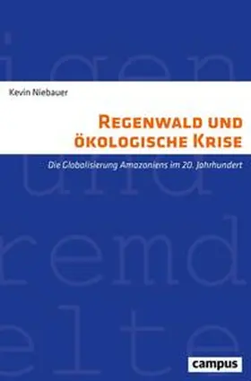 Niebauer |  Regenwald und ökologische Krise | Buch |  Sack Fachmedien