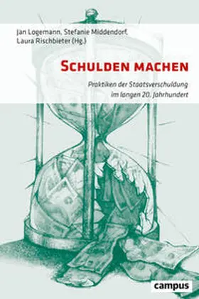 Logemann / Middendorf / Rischbieter |  Schulden machen | Buch |  Sack Fachmedien