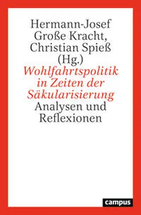 Große Kracht / Spieß |  Wohlfahrtspolitik in Zeiten der Säkularisierung | Buch |  Sack Fachmedien